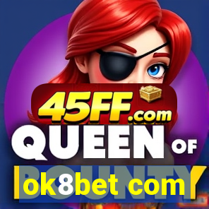 ok8bet com